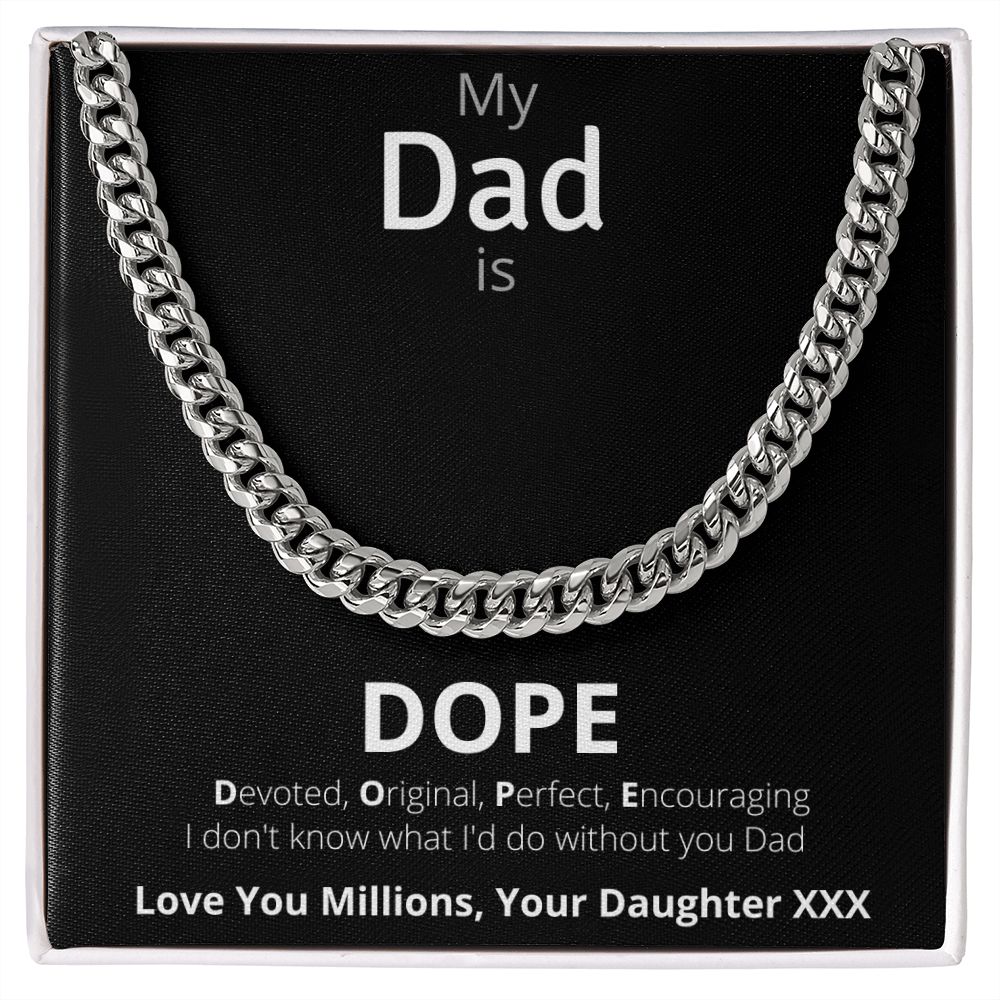 Gift For Dad From Daughter: My Dad Is Dope Cuban Link Chain