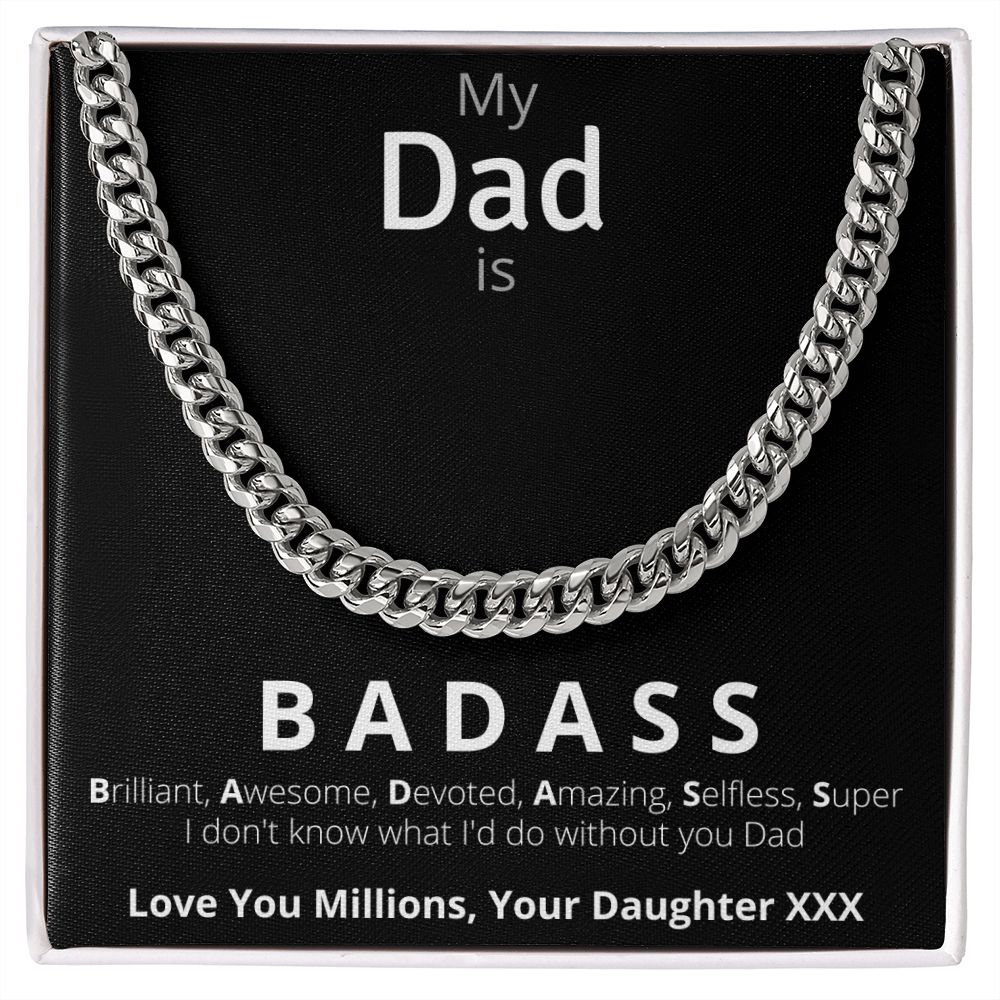 Gift For Dad From Daughter: My Dad Is Badass Cuban Link Chain