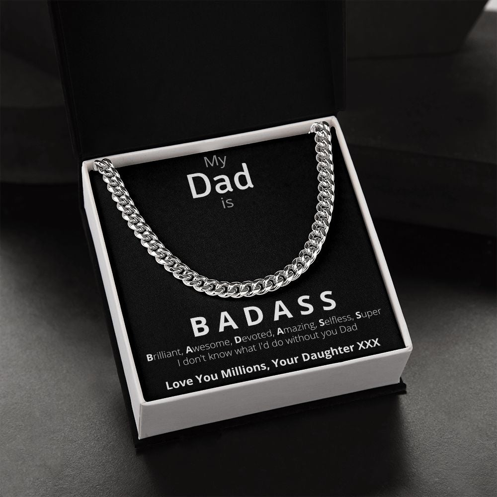 Gift For Dad From Daughter: My Dad Is Badass Cuban Link Chain