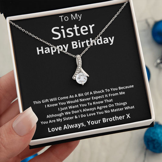 Gift For Sister From Brother: I Love You No Matter What Necklace