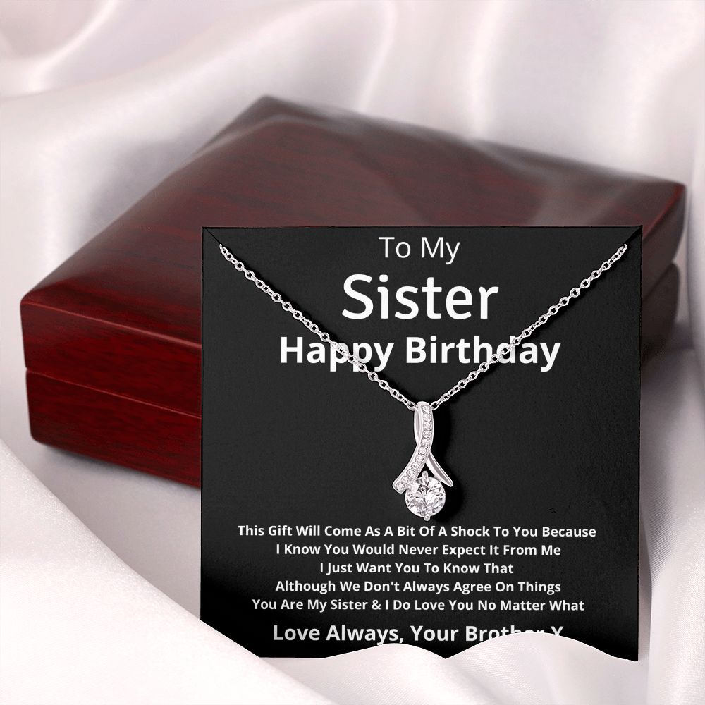 Gift For Sister From Brother: I Love You No Matter What Necklace